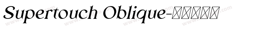 Supertouch Oblique字体转换